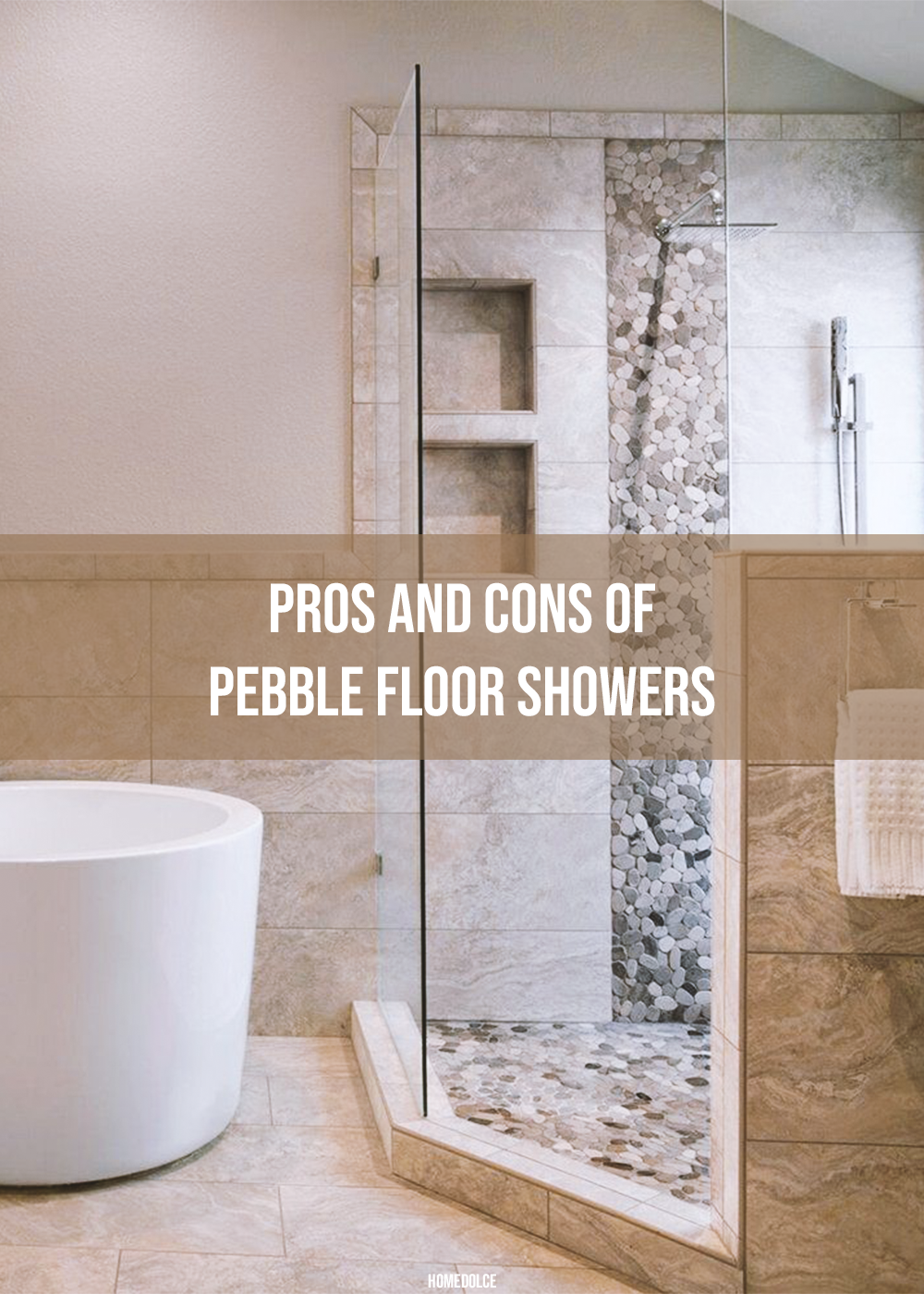 Pros and Cons of Pebble Shower Floors
